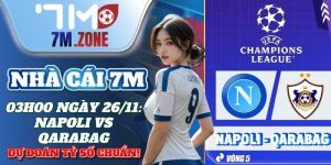 7M 03h00 ngay 26 11 napoli vs qarabag