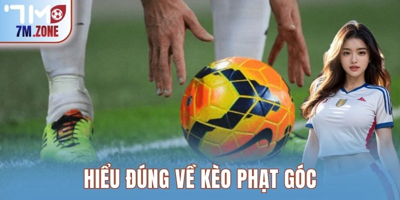 Hiểu đúng về kèo phạt góc